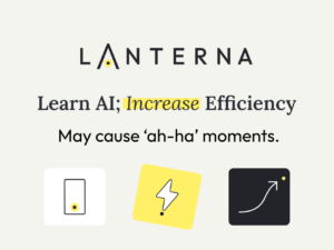 Learn AI; Increase Efficiency. May cause ah-ha moments.